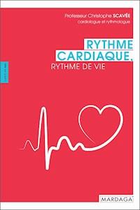 Rythme cardiaque, rythme de vie - Christophe Scavée - ebook