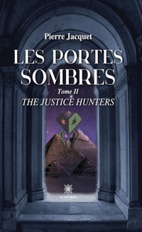 Les portes sombres - Tome 2 - Pierre Jacquet - ebook