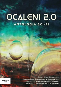 Ocaleni 2.0 - Antologia sci-fi - Różni Autorzy - ebook