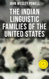 The Indian Linguistic Families of the United States - John Wesley Powell - ebook