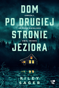 Dom po drugiej stronie jeziora - Sager Riley - ebook + audiobook + książka