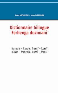 Dictionnaire bilingue français - kurde - Bawer Okutmustur - ebook