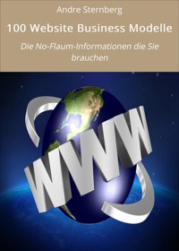 100 Website Business Modelle - Andre Sternberg - ebook