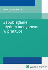 Zapobieganie błędom medycznym w praktyce - Sadowska Monika - książka