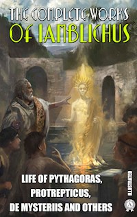 The Complete Works of Lamblichus. Illustrated - Lamblichus - ebook
