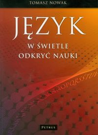 Język w świetle odkryć nauki - Tomasz Nowak - książka