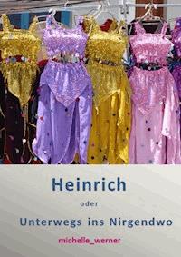 Heinrich - null michelle_werner - ebook