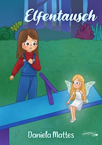 Elfentausch - Daniela Mattes - ebook