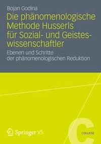 Die Phänomenologische Methode Husserls für Sozial- und Geisteswissenschaftler - Bojan Godina - ebook