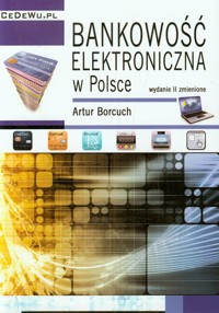 Bankowość elektroniczna w Polsce - Artur Borcuch - książka