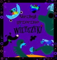 Niezbyt grzeczne wierszyki - zbiorowa praca - książka