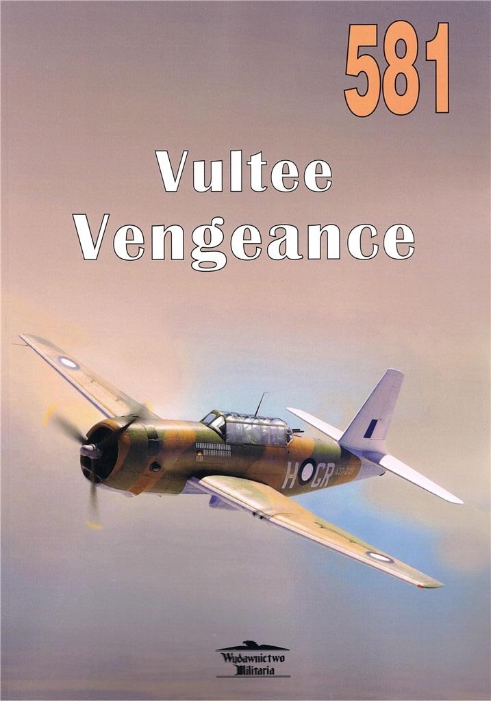 Vultee Vengeance nr 581 - Janusz Ledwoch - książka