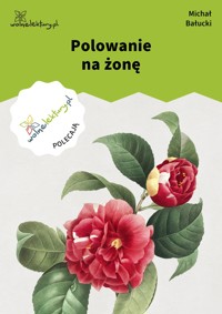 Polowanie na żonę - Michał Bałucki - ebook