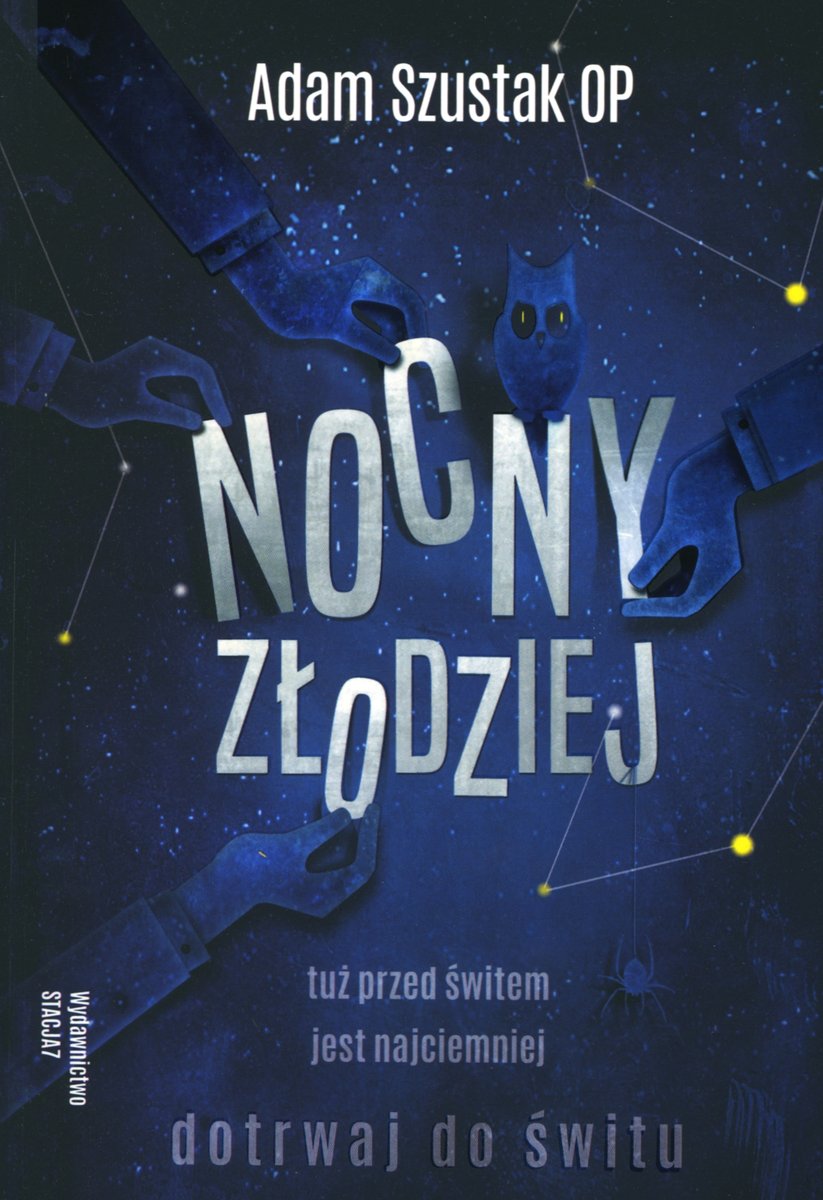 Nocny złodziej - Adam Szustak OP - książka