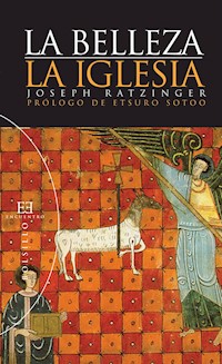 La belleza. La Iglesia - Joseph Ratzinger - ebook