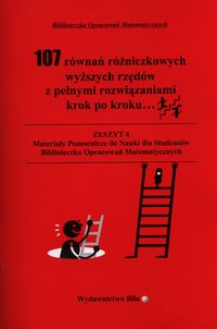 107 równań różniczkowych wyższych rzędów z pełnymi rozwiązaniami krok po kroku - Regel Wiesława - książka