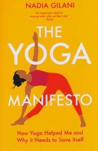 The Yoga Manifesto - Gilani Nadia - książka