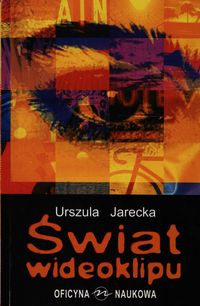 Świat wideoklipu - Jarecka Urszula - książka