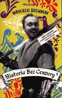 Historia bez cenzury 4 - Wojciech Drewniak - książka