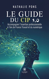 Le guide du CIP 3.0 - Nathalie Pons - ebook