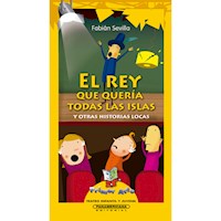 El rey que quería todas las islas - Fabián Sevilla - ebook
