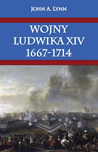 Wojny Ludwika XIV 1667-1714 - Lynn John A. - książka
