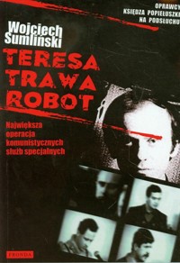 Teresa Trawa Robot - Wojciech Sumliński - książka