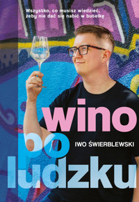 Wino po ludzku - Iwo Świerblewski - książka