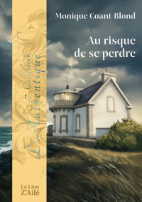 Au risque de se perdre - Monique Coant-Blond - ebook