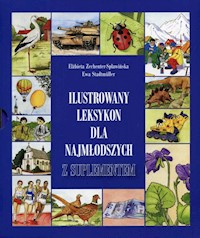 Ilustrowany leksykon dla najmłodszych z suplementem - Zechenter-Spławińska Elżbieta, Ewa Stadtmüller - książka