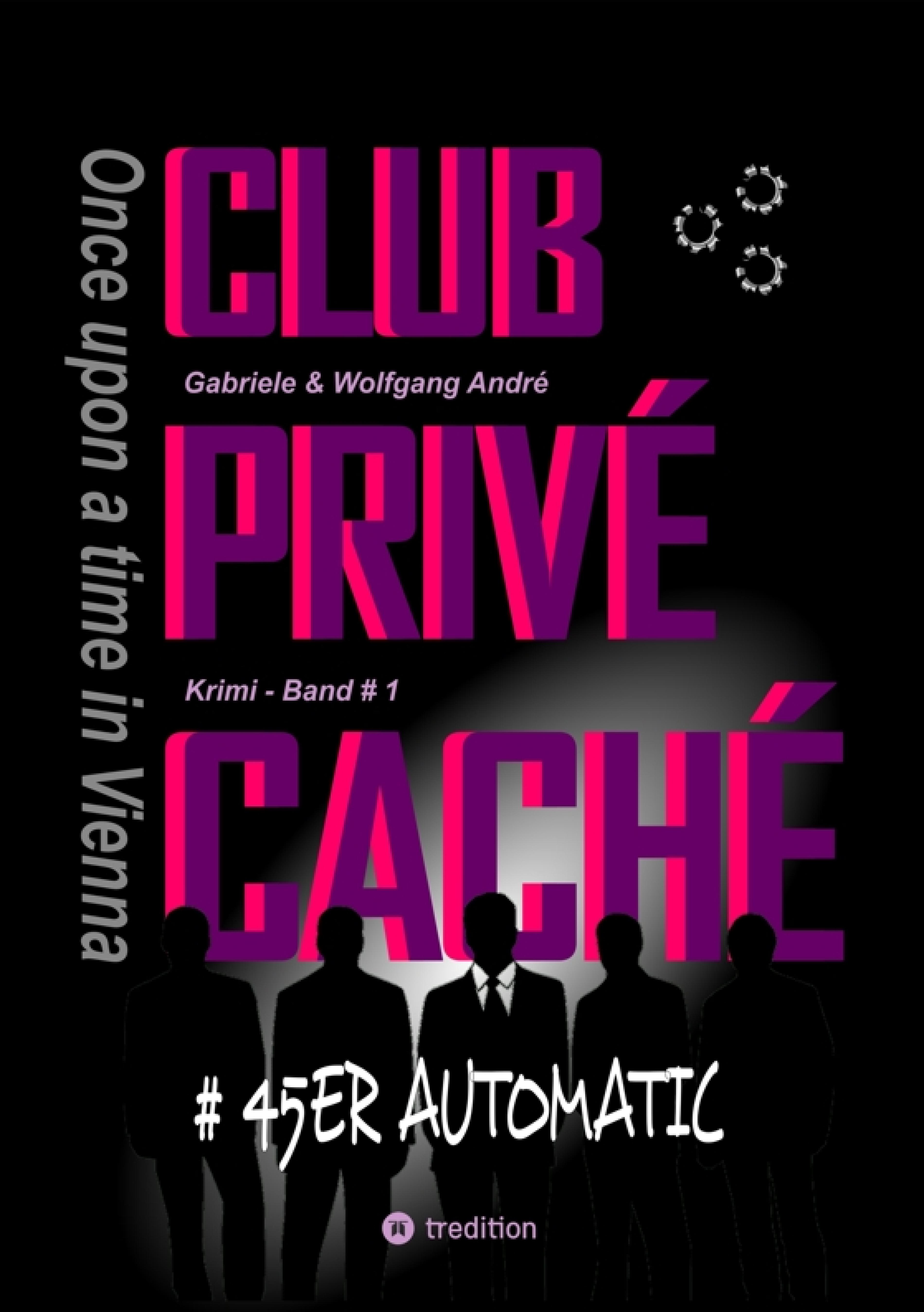 CLUB PRIVÉ CACHÉ - Once upon a time in Vienna