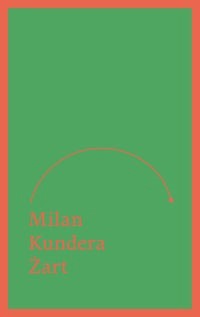 Żart - Milan Kundera - książka