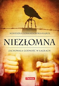 Niezłomna - Agnieszka Lewandowska-Kąkol - ebook + audiobook + książka