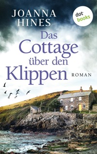 Das Cottage über den Klippen - Joanna Hines - ebook