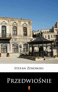 Przedwiośnie - Stefan Żeromski - ebook