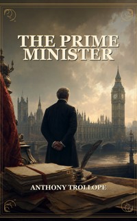 The Prime Minister - Trollope Anthony - ebook