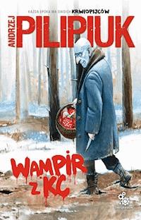 Wampir z KC - Andrzej Pilipiuk - ebook + audiobook + książka