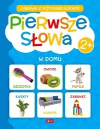 Pierwsze słowa. W domu - zbiorowa praca - książka