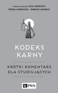 Kodeks karny. Krótki komentarz dla studiujących - Dariusz Jagiełło, Lech Gardocki, Teresa Gardocka - książka