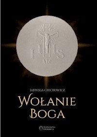 Wołanie Boga - Jadwiga Czechowicz - książka