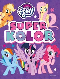 My Little Pony. Superkolor - - książka