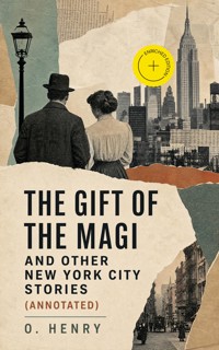 The Gift of the Magi and Other New York City Stories (Annotated) - O. Henry - ebook
