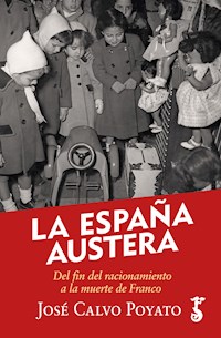 La España austera - José Calvo Poyato - ebook