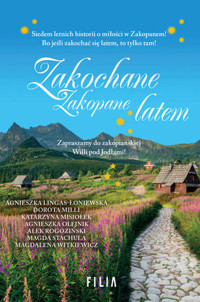 Zakochane Zakopane latem - Agnieszka Lingas-Łoniewska, Agnieszka Olejnik, Magdalena Witkiewicz, Alek Rogoziński, Dorota Milli, Magda Stachula, Katrzyna Misiołek - książka