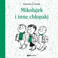 Mikołajek i inne chłopaki - Goscinny René, Sempé Jean-Jacques - książka