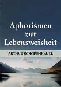 Aphorismen zur Lebensweisheit - Arthur Schopenhauer - ebook