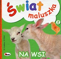 Świat maluszka Na wsi - Kozera Piotr - książka