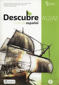 Descubre A1.2/A2 Curso de espanol + CD - Spychała-Wawrzyniak Małgorzata, Lopez Xavier Pascual, Dudziak-Szukała Agnieszka - książka