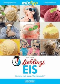 MIXtipp Lieblings-Eis - Alina Henke - ebook