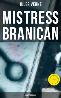 Mistreß Branican: Abenteuerroman - Jules Verne - ebook